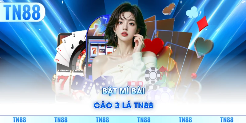 Bật mí bài cào 3 lá TN88