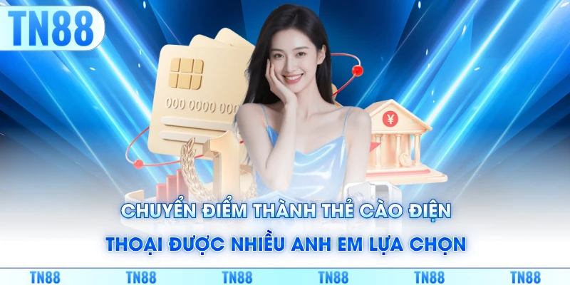 Chuyển điểm thành thẻ cào điện thoại được nhiều anh em lựa chọn
