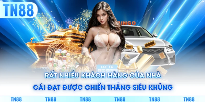 Rất nhiều khách hàng của nhà cái đạt được chiến thắng siêu khủng