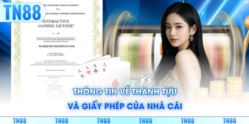 Thông tin về thành tựu và giấy phép của nhà cái